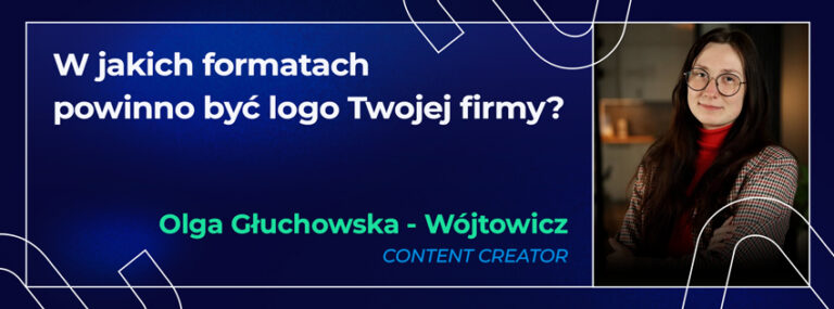W jakich formatach powinno być logo Twojej firmy?