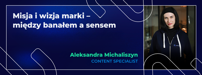 Misja i wizja marki – między banałem a sensem