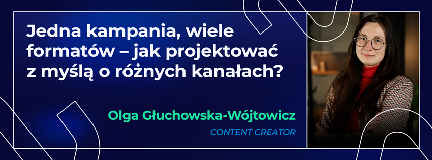 Jedna kampania, wiele formatów – jak projektować kreacje z myślą o różnych kanałach?